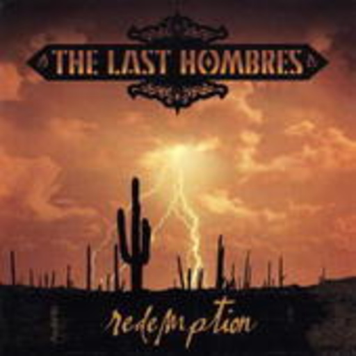 The Last Hombres – Redemption