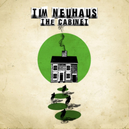 Tim Neuhaus – The Cabinet