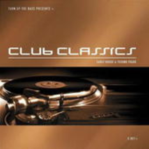 Diverse – Turn Up The Bass: Club Classics 1