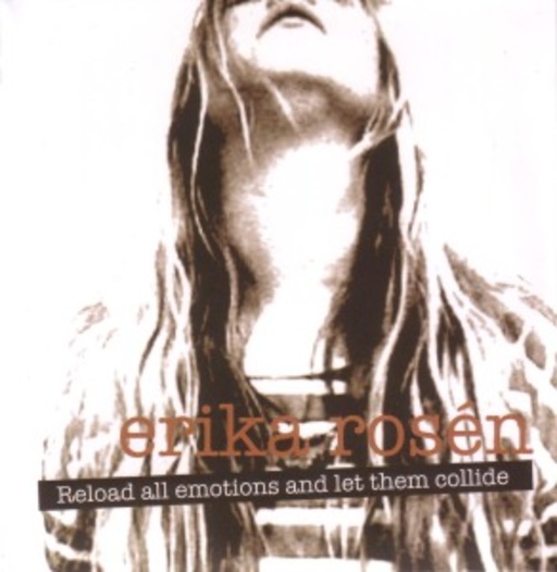 Erika Rosen – Reload All Emotions And Let Them Collide