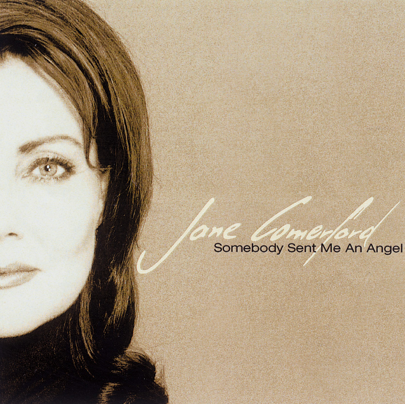 Jane Comerford – Somebody Sent Me An Angel