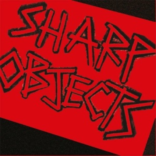 Sharp Objects – Sharp Objects
