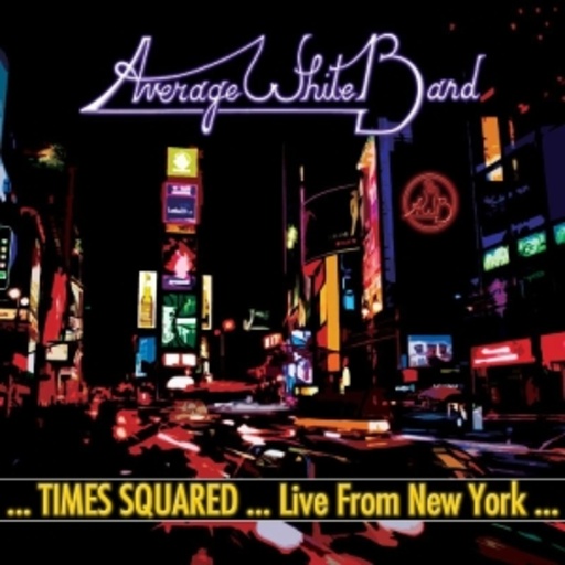 Average White Band – Times Squared - Live From New York