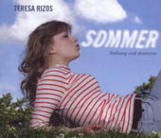 Teresa Rizos – Sommer (Doliegn und dramma)