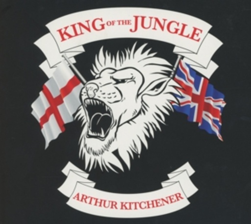 Arthur Kitchener – King Of The Jungle