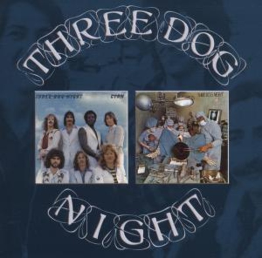 Three Dog Night – Cyan/Hard Labor
