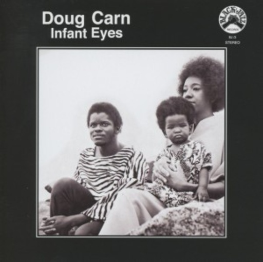 Doug Carn – Infant Eyes