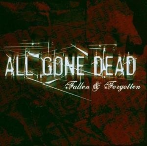 All Gone Dead – Fallen & Forgotten