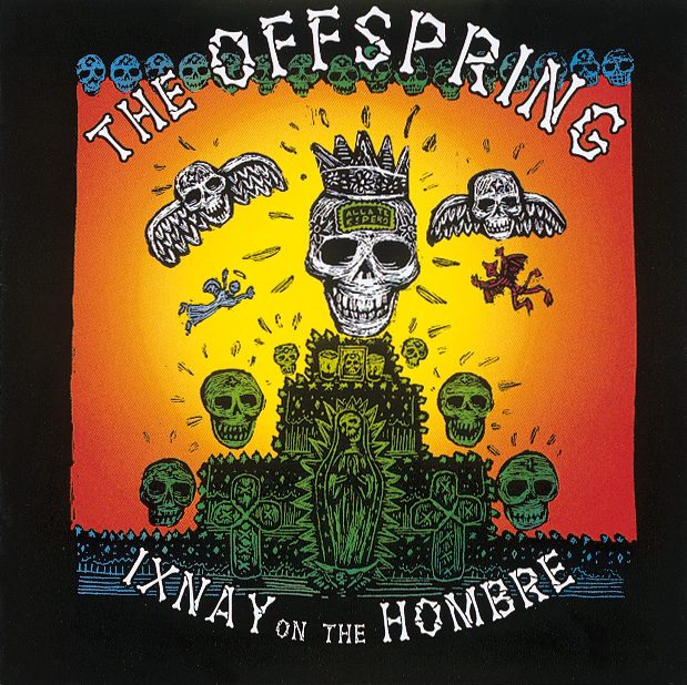 The Offspring – Ixnay On The Hombre