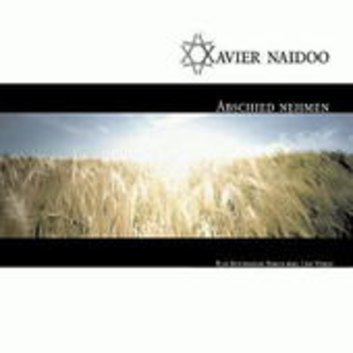 Xavier Naidoo – Abschied nehmen (180g)