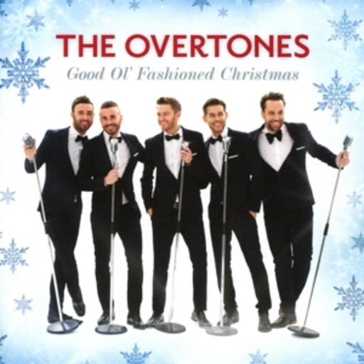The Overtones – Good Ol' Fashioned Christmas