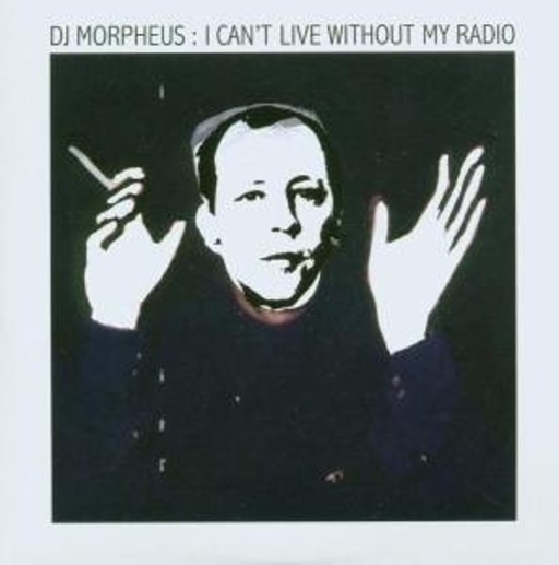 DJ Morpheus – Can't Live Without My Radio
