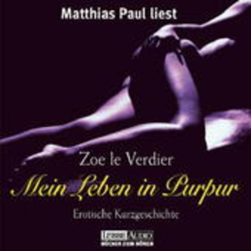 Matthias Paul – Mein Leben in Purpur - Erotische Kurzgeschichte