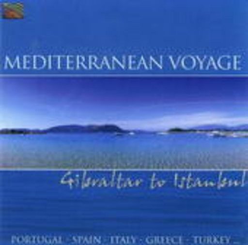 Diverse – Mediterranean Voyage - Gibraltar To Istanbul