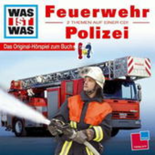 Diverse – Was ist was - Folge 19 - Feuerwehr/Polizei