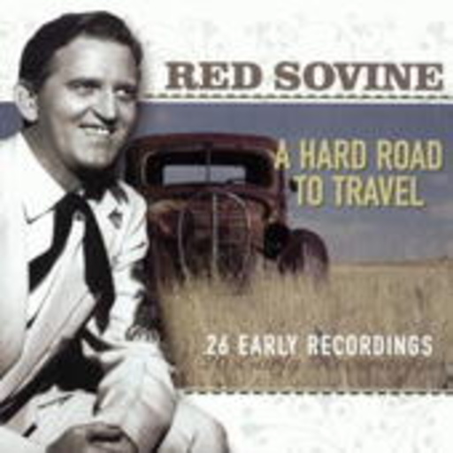 A Hard Road To Travel – 26 Early Recordings
