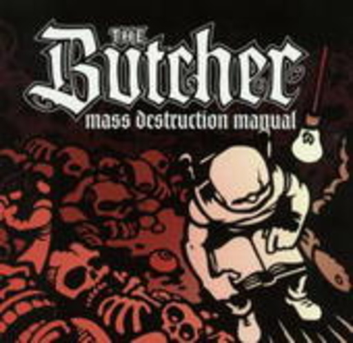 The Butcher – Mass Destruction Manual