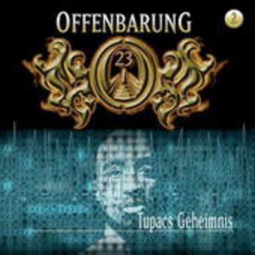 Diverse – Offenbarung 23 - Folge 2: Tupacs Geheimnis