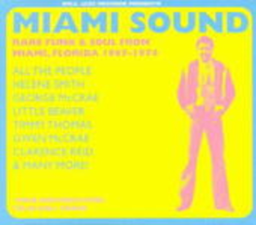 Diverse – Miami Sound - Rare Funk & Soul From Miami, Florida 1967-1974