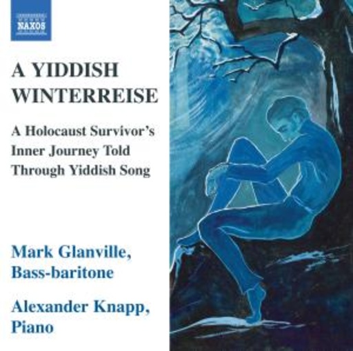 Mark Glanville/Alexander Knapp – A Yiddish Winterreise