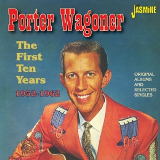 Porter Wagoner – The First 10 Years