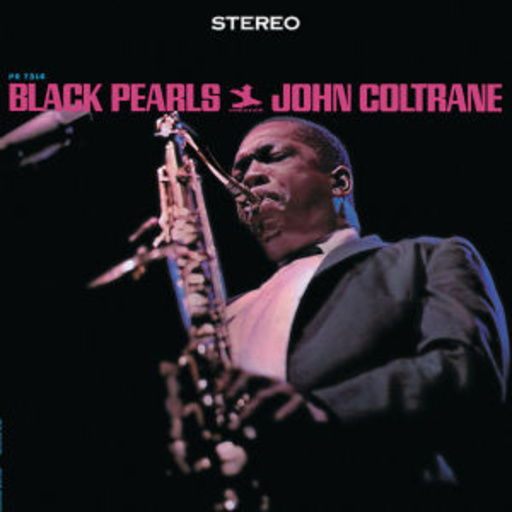 John Coltrane – Black Pearls