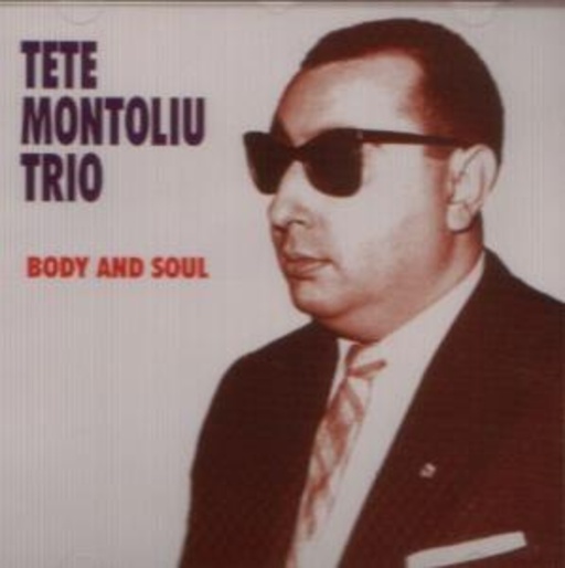 Tete Montoliu Trio – Body & Soul