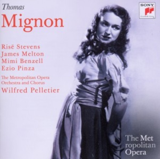 Wilfrid Pelletier/Rise Stevens – Mignon (The Metropolitan Opera)