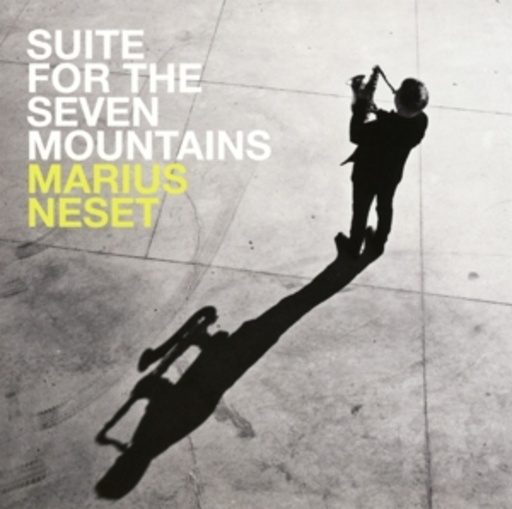 Marius Neset – Suite For The Seven Mountains