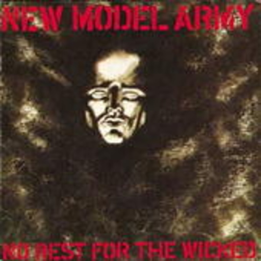 New Model Army – No Rest For The Wicked