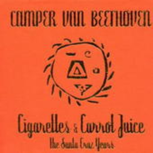 Camper Van Beethoven – Cigarettes & Carrot Juice (Box)