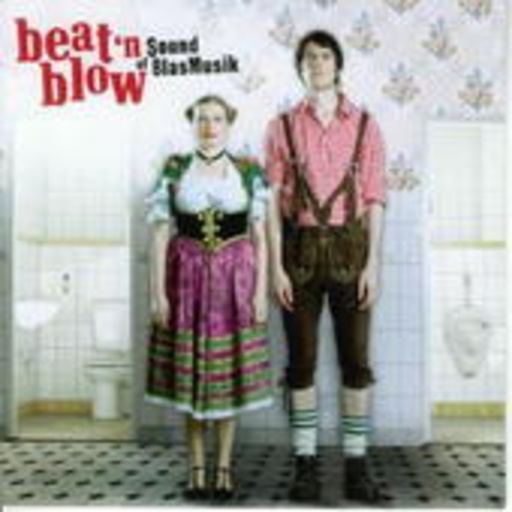 Beat'n Blow – Sound Of Blasmusik
