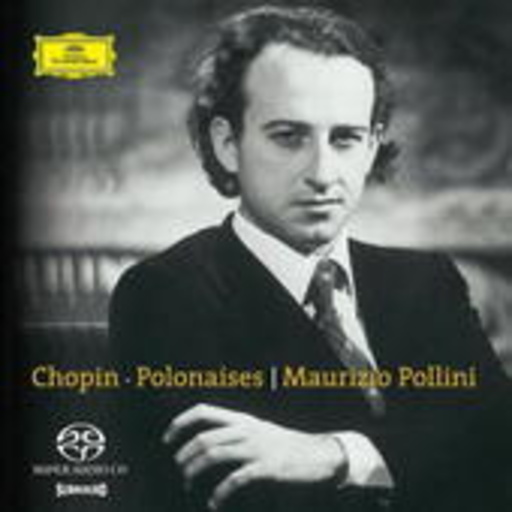 Maurizio Pollini – Chopin: Polonaises