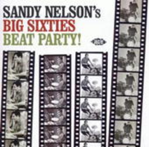 Sandy Nelson – Big Sixties Beat Party
