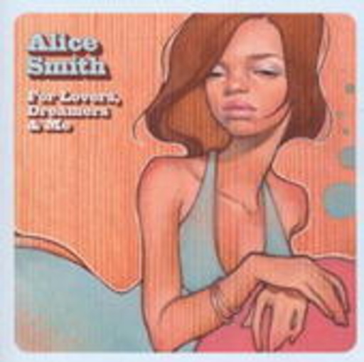 Alice Smith – For Lovers, Dreamers & Me