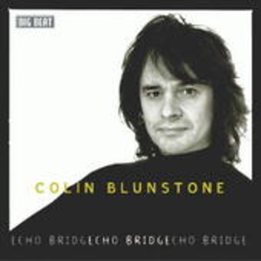 Colin Blunstone – Echo Bridge