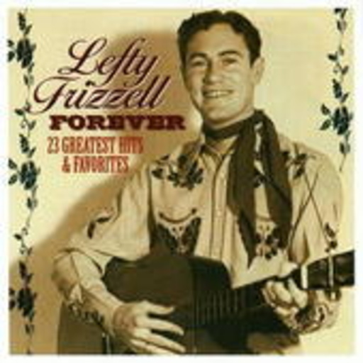 Lefty Frizzell – Forever