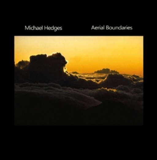 Michael Hedges – Aerial Boundaries