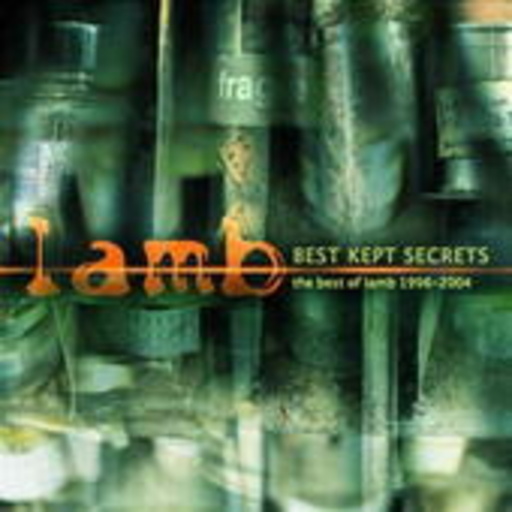 Best Kept Secrets – The Best Of Lamb 1996-2004