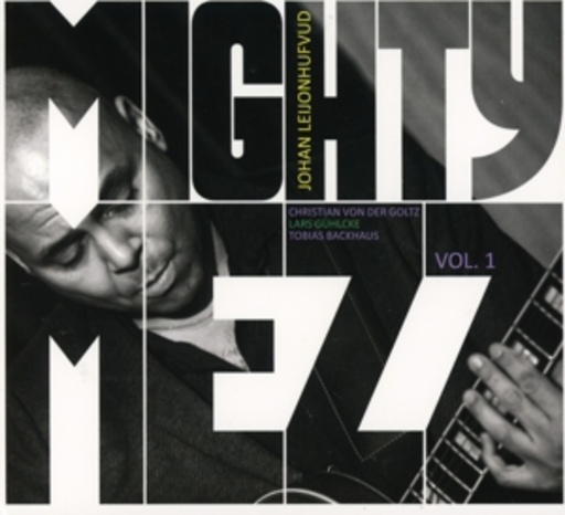 Johan Leijonhufvud – Mighty Mezz Vol. 1