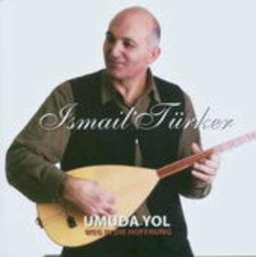 Ismail Türker – Umuda Yol