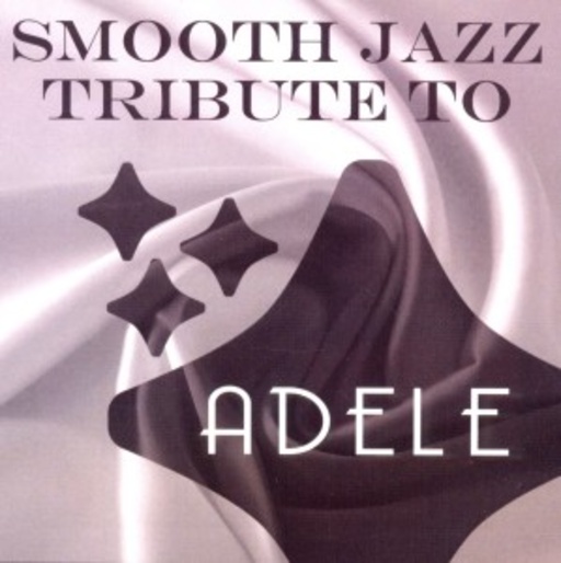 Diverse – Smooth Jazz Tribute To Adele