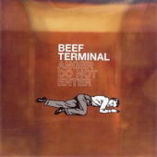 Beef Terminal – Anger Do Not Enter