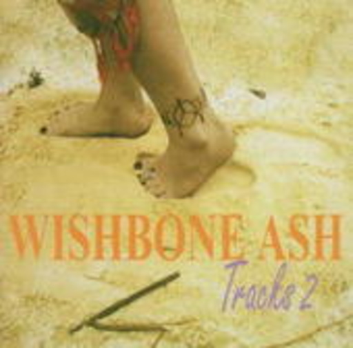 Wishbone Ash – Tracks 2