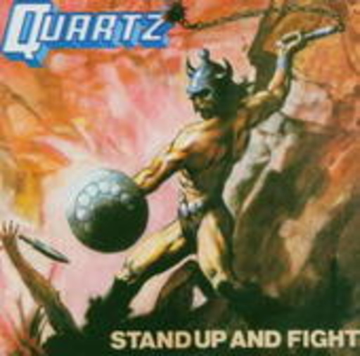 Quartz – Stand Up And Fight
