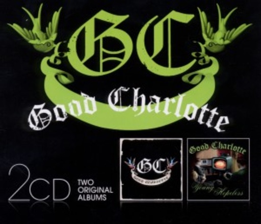 Good Charlotte – Two Original Albums: Good Charlotte/The Young And The Hopeless