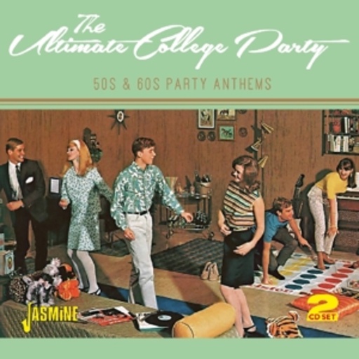 Diverse – The Ultimate College Party - 50s & 60s Party Anthems