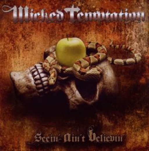 Wicked Temptation – Seein' Ain't Believin'