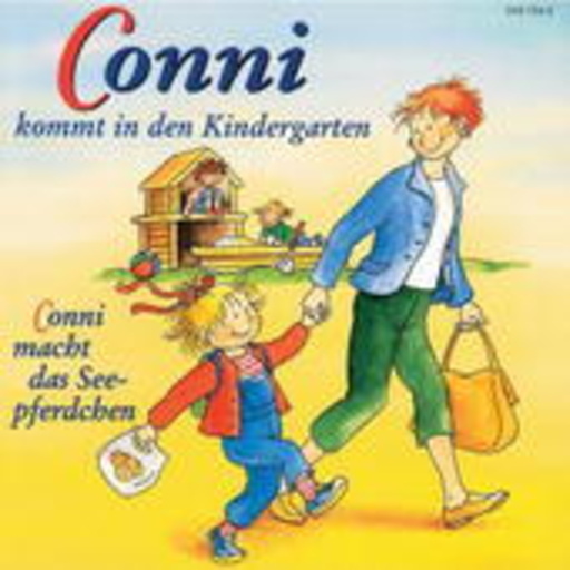 Conni – Conni kommt in den Kindergarten/Conni macht das Seepferdchen