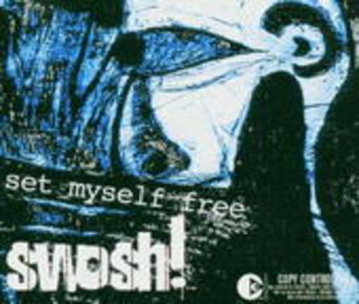 Swosh! – Set Myself Free